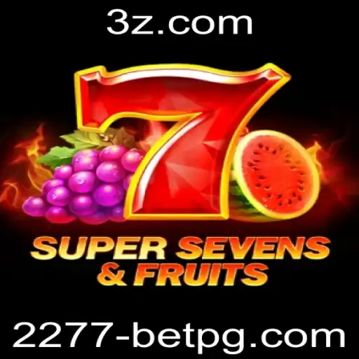 Explorando o Jogo 7SuperSevensFruits e a Chave para o 2277 Bet